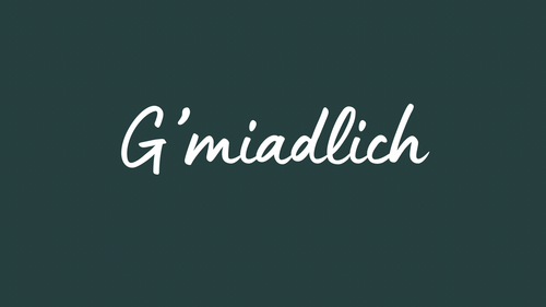 G'miadlich